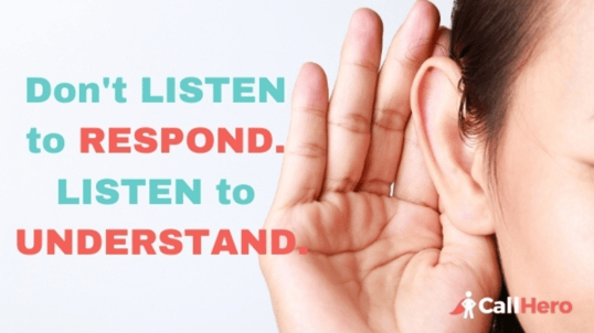 Dont listen to respond listen to understand