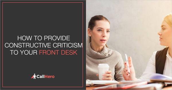 How to provide constructive criticism that will make your front desk ...