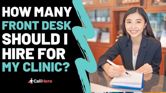 How Many Front Desk Staff Your Health Clinic Should Hire