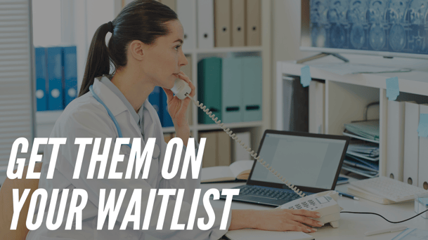 Phone Script for Converting Patients to Waitlist